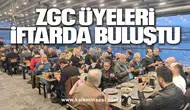ZGC ÜYELERİ İFTARDA BULUŞTU