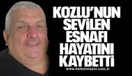 Kozlu’nun sevilen esnafı hayatını kaybetti