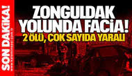 Zonguldak yolunda facia! 2 ölü, çok sayıda yaralı