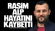 Rasim Alp Hayatını Kaybetti