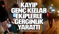 Kayıp Genç Kızlar Ekiplerle Gerginlik Yarattı