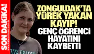 Zonguldak’ta Yürek Yakan Kayıp: Çağla Savaş Hayatını Kaybetti