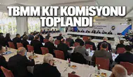 TBMM KİT Komisyonu toplandı