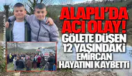 Alaplı’da Acı Olay! Gölete düşen 12 yaşındaki Emircan hayatını kaybetti