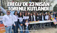 Ereğli’de 23 Nisan törenle kutlandı