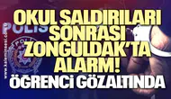 Okul Saldırıları Sonrası Zonguldak’ta Alarm: Öğrenci Gözaltında