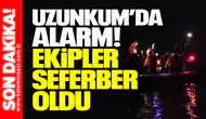 Uzunkum’da alarm! Ekipler seferber oldu