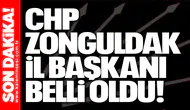 CHP Zonguldak İl Başkanı belli oldu!