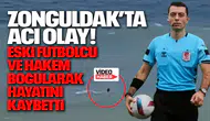 Zonguldak’ta Acı Olay! Eski Futbolcu ve Hakem Boğularak Hayatını Kaybetti