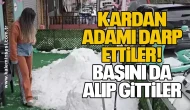 Kardan Adamı Darp Ettiler, Başını da Alıp Gittiler