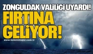 Zonguldak Valiliği uyardı! Fırtına geliyor!