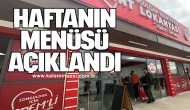 Haftanın menüsü açıkladı