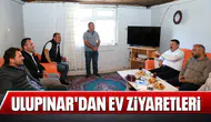 ULUPINAR'DAN EV ZİYARETLERİ
