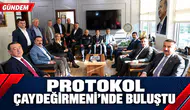 PROTOKOL ÇAYDEĞİRMENİ'NDE BULUŞTU