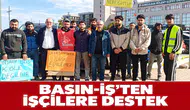 DİSK-BASIN İŞ'TEN İŞÇİLERE DESTEK