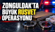 ZONGULDAK'TA BÜYÜK RÜŞVET OPERASYONU