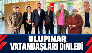 ULUPINAR VATANDAŞLARIN SORUNLARINI DİNLEDİ
