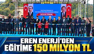 EREN ENERJİ'DEN DEV EĞİTİM YATIRIMI