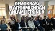 Demokrasi Platformu’ndan Anlamlı Etkinlik