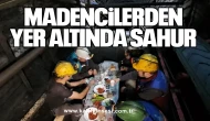 Madencilerden Yer Altında Sahur