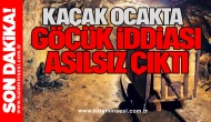Kaçak Ocakta Göçük İddiası Asılsız Çıktı