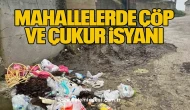 Mahallelerde Çöp ve Çukur İsyanı