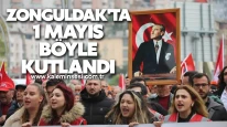Zonguldak'ta 1 Mayıs böyle kutlandı
