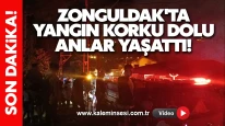 Zonguldak'ta Yangın Korku Dolu Anlar Yaşattı!