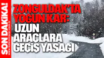 Zonguldak’ta Yoğun Kar: Uzun Araçlara Geçiş Yasağı
