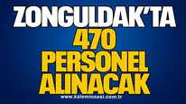 Zonguldak’ta 470 Personel Alınacak