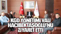 KGD Yönetimi Vali Hacıbektaşoğlu’nu Ziyaret Etti