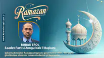 Burak Erol Ramazan bayramını kutladı
