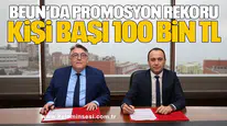 BEUN’da Promosyon Rekoru: Kişi Başı 100 Bin TL