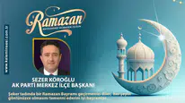 Sezer Köroğlu Ramazan bayramını kutladı