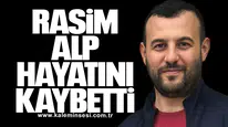 Rasim Alp Hayatını Kaybetti