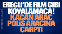 Ereğli’de Film Gibi Kovalamaca: Kaçan Araç Polis Aracına Çarptı