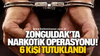 Zonguldak’ta Narkotik Operasyon! 12 Şüpheli Yakalandı, 6’sı Tutuklandı