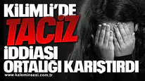 Kilimli’de Taciz İddiası Ortalığı Karıştırdı!