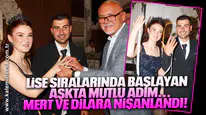 Lise Sıralarında Başlayan Aşkta Mutlu Adım: Mert ve Dilara Nişanlandı!
