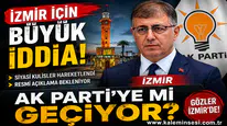 İZMİR'DE AK PARTİ BAYRAĞI DALGALANACAK