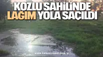 KOZLU SAHİLİNDE LAĞIM YOLA SAÇILDI