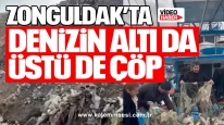 ZONGULDAK’TA DENİZİN ALTI DA ÜSTÜ DE ÇÖP