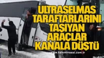 UltrasElmas Taraftarlarını Taşıyan Araçlar Kanala Düştü