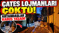 ÇATES LOJMANLARININ DUVARI ÇÖKTÜ
