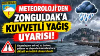 METEOROLOJİ’DEN ZONGULDAK’A KUVVETLİ YAĞIŞ UYARISI!