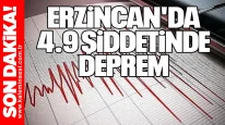 Erzincan'da 4.9 şiddetinde deprem