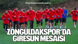 Zonguldakspor’da Giresun Mesaisi