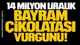 Yavuzyılmaz: 14 milyon liralık bayram çikolatası vurgununu ortaya çıkardık!