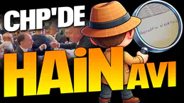 CHP'DE HAİN AVI...