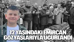 12 Yaşındaki Emircan Gözyaşlarıyla Uğurlandı